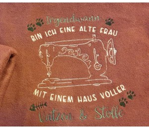 Stickdatei - Spruch Katzen und Stoffe